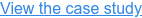 View the case study