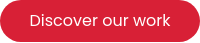 Discover our work